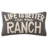 Life is Better On The Ranch Pillow