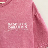 Saddle Up, Dream Big Graphic Tee