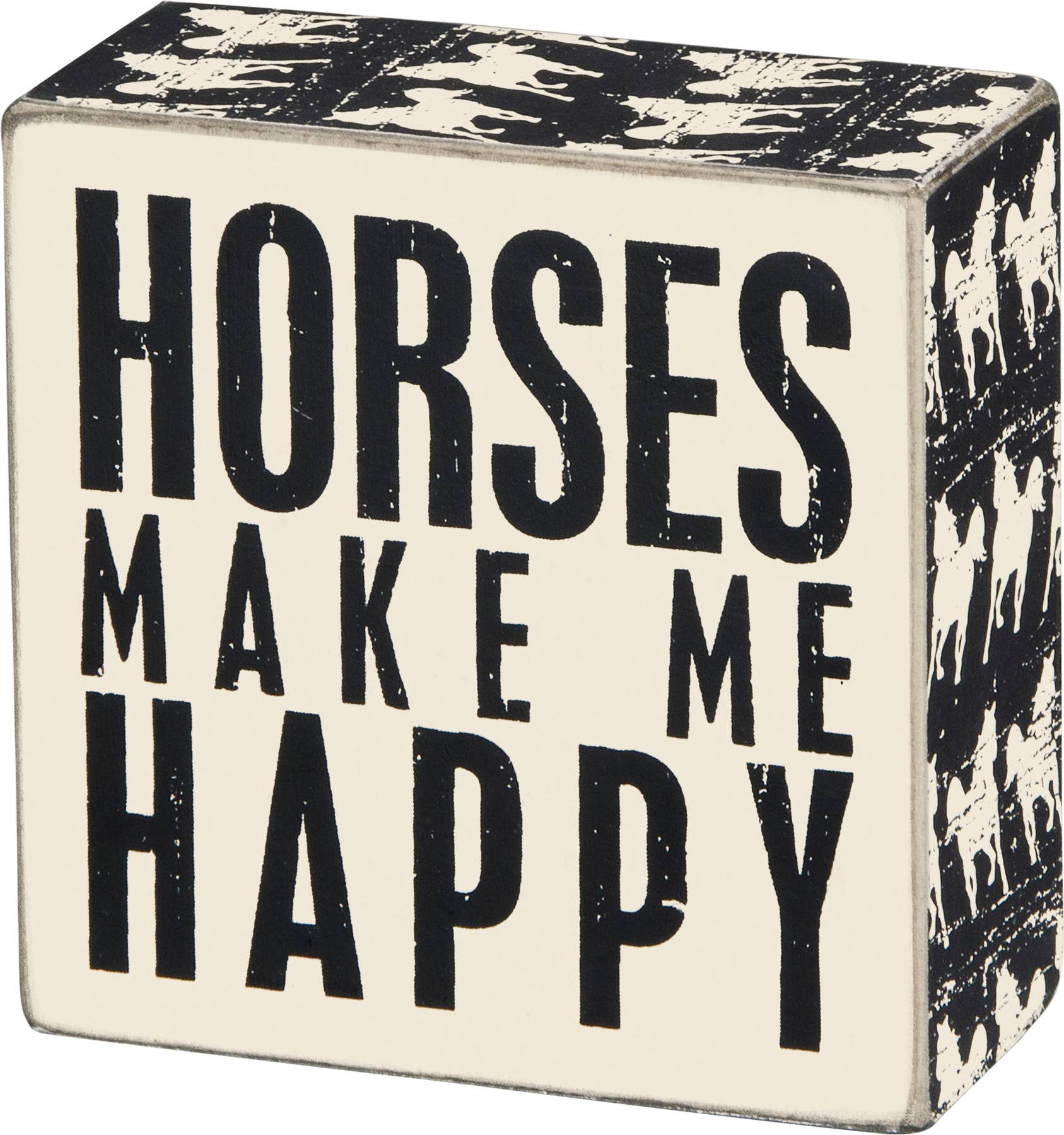Horses Make Me Happy Box Sign
