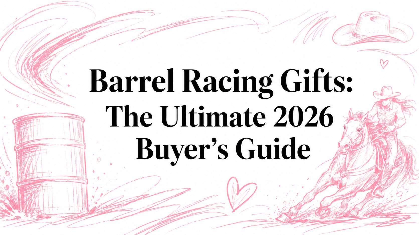 Barrel Racing Gifts: The Ultimate 2026 Buyer's Guide