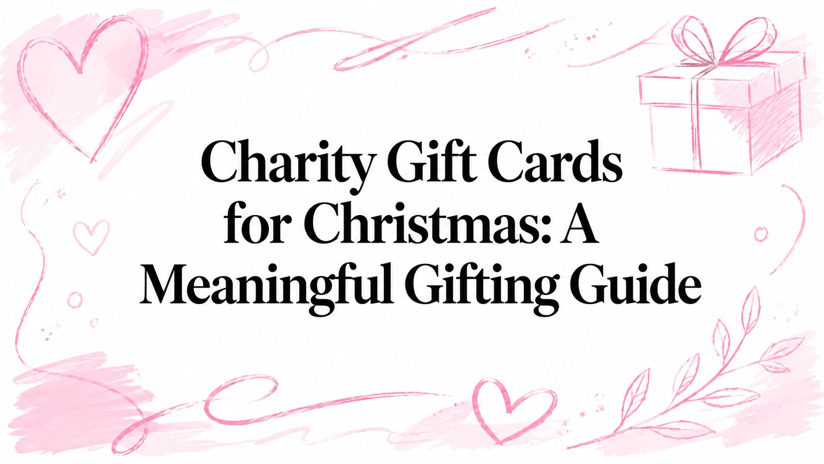 Charity Gift Cards for Christmas: A Meaningful Gifting Guide