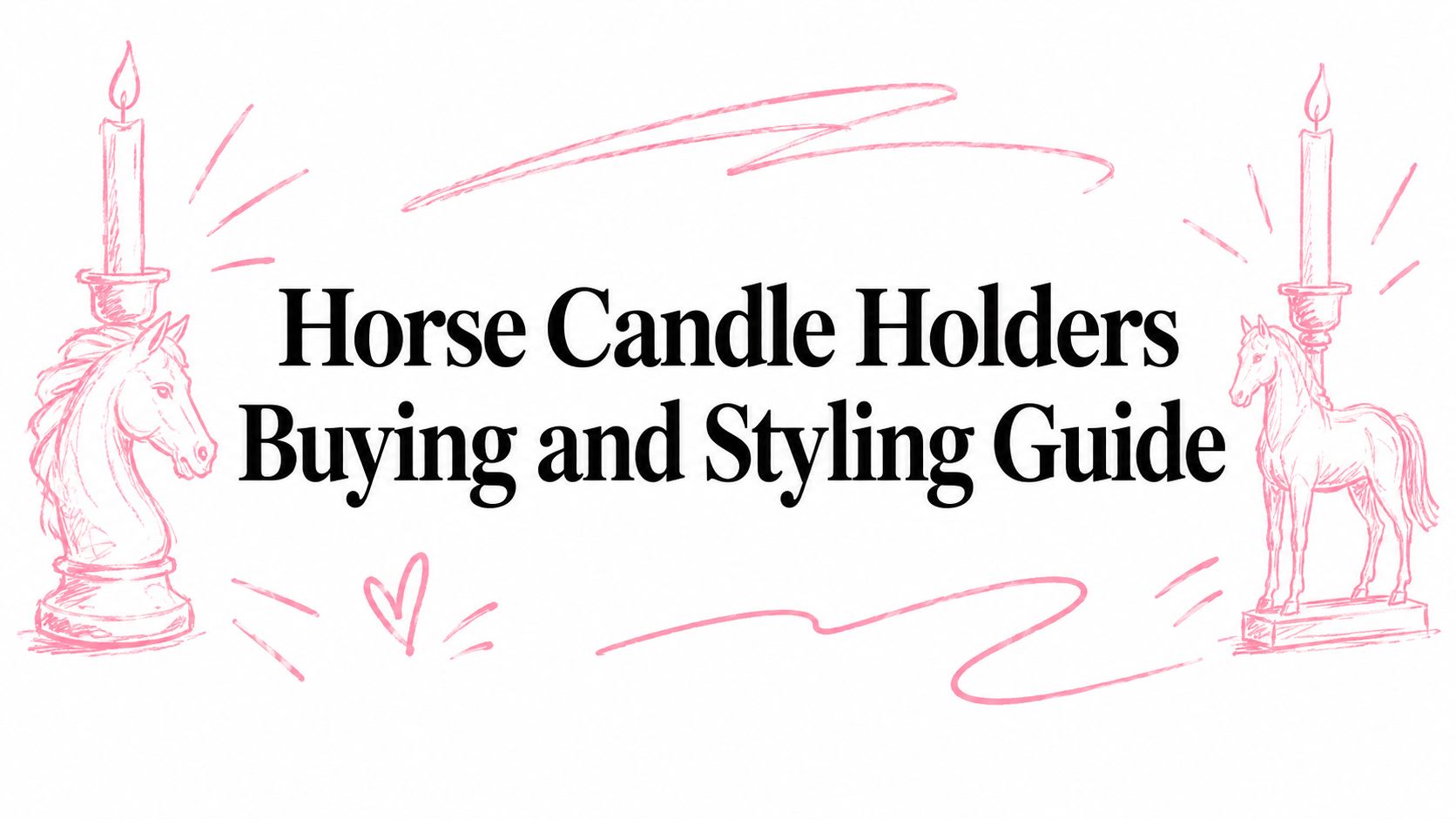 Horse Candle Holders Buying and Styling Guide