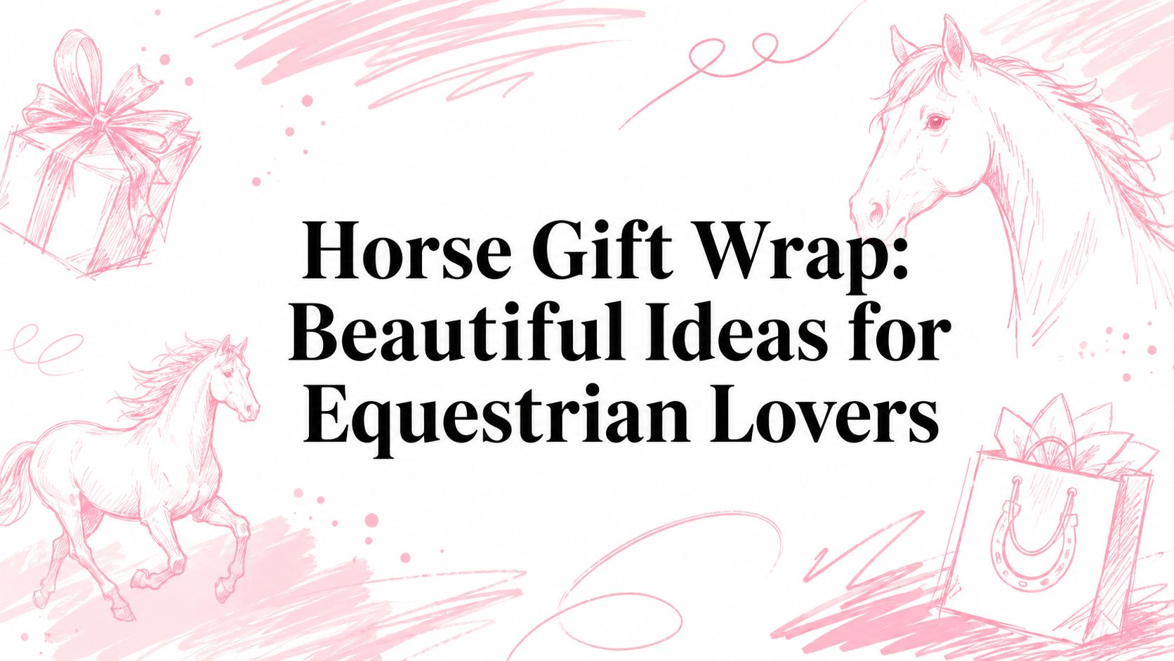 Horse Gift Wrap: Beautiful Ideas for Equestrian Lovers