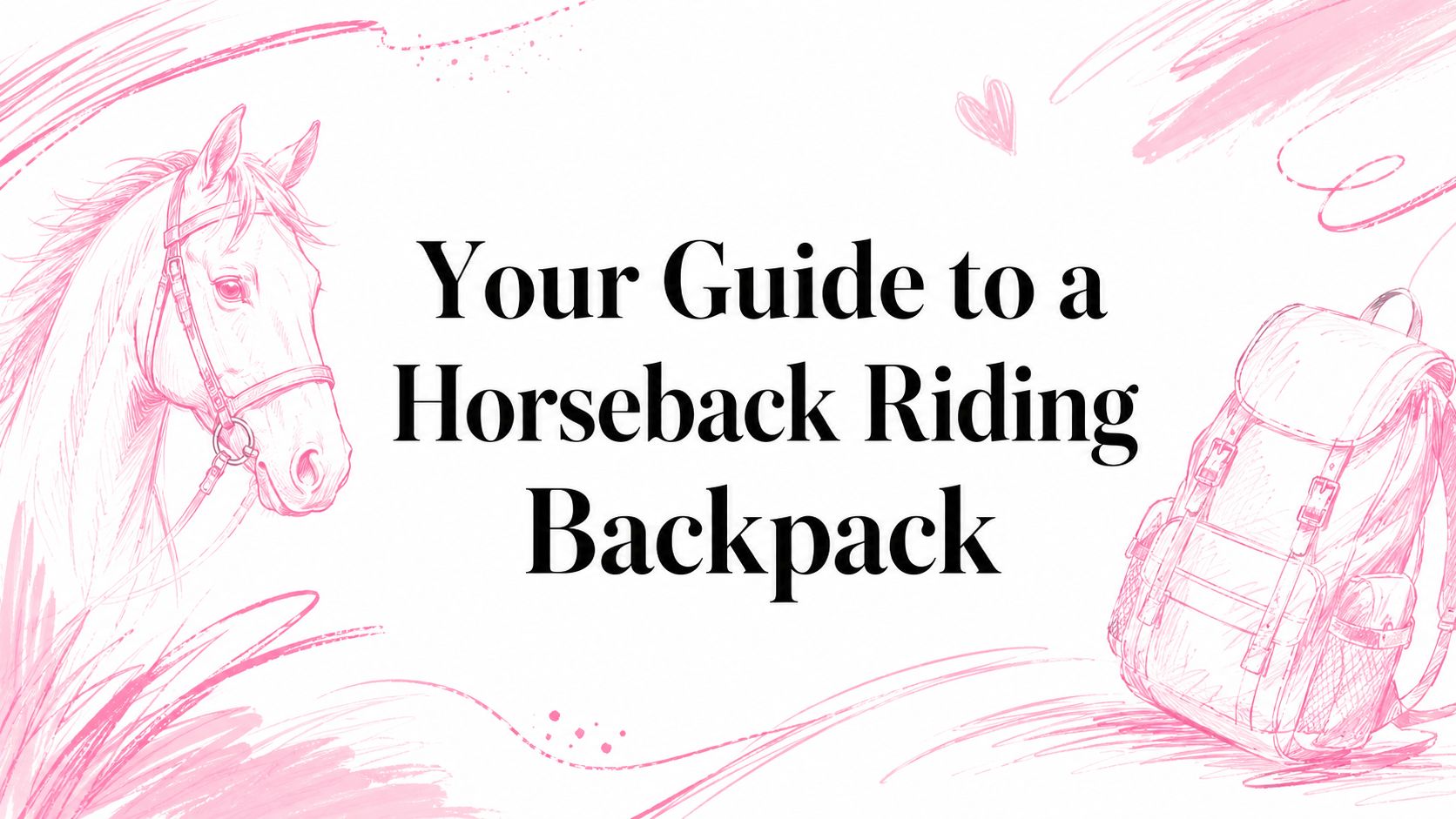 Your Guide to a Horseback Riding Backpack