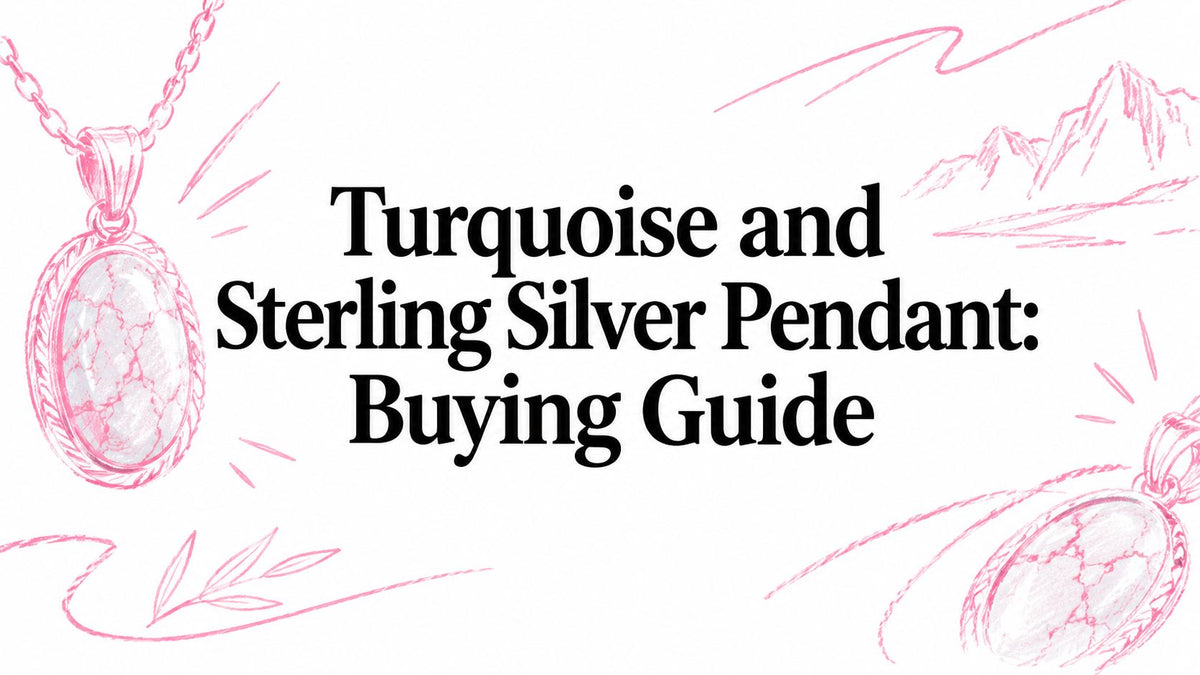Turquoise and Sterling Silver Pendant: Buying Guide