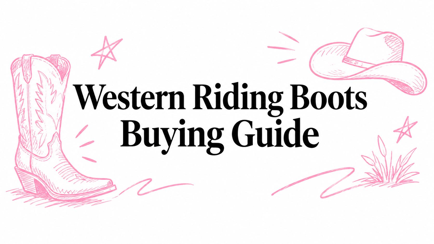 Western Riding Boots Buying Guide