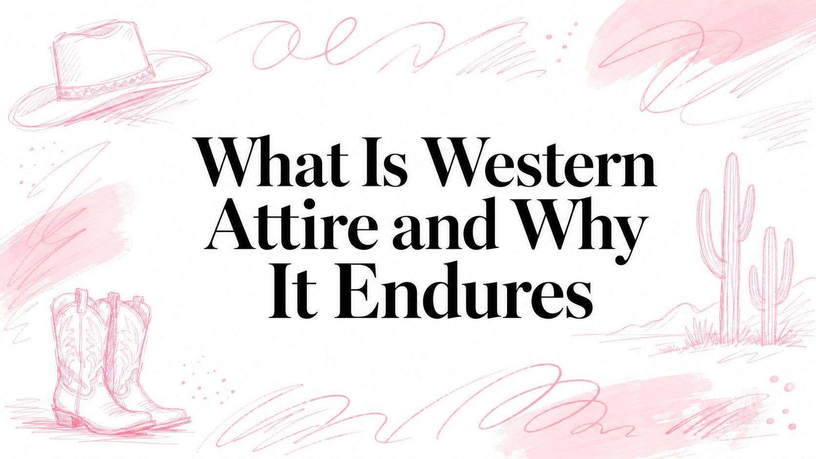 What Is Western Attire and Why It Endures