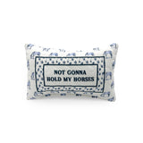 "Not Gonna Hold My Horses" Quilted Mini Pillow