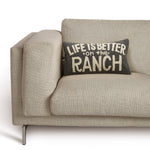 Life is Better On The Ranch Pillow