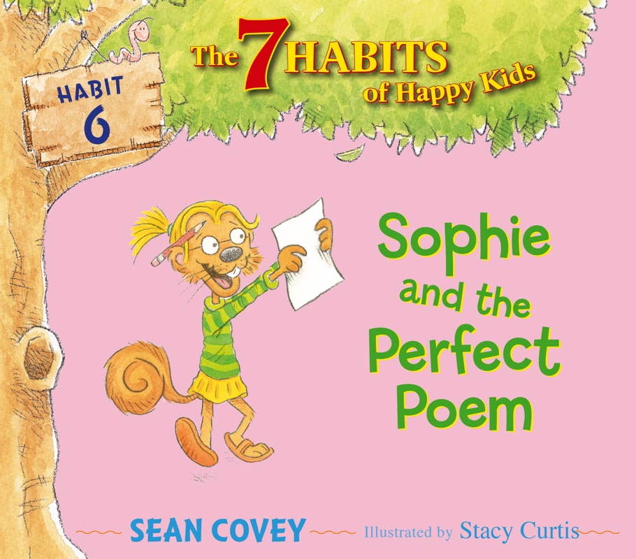 7 Habits of Happy Kids (Book 6) Sophie and the Perfect Poem