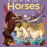 A Day In The Life of Horses