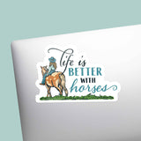 life is better with horses sticker