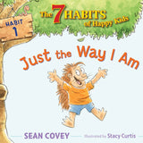 7 Habits of Happy Kids (Book 1) Just the Way I Am