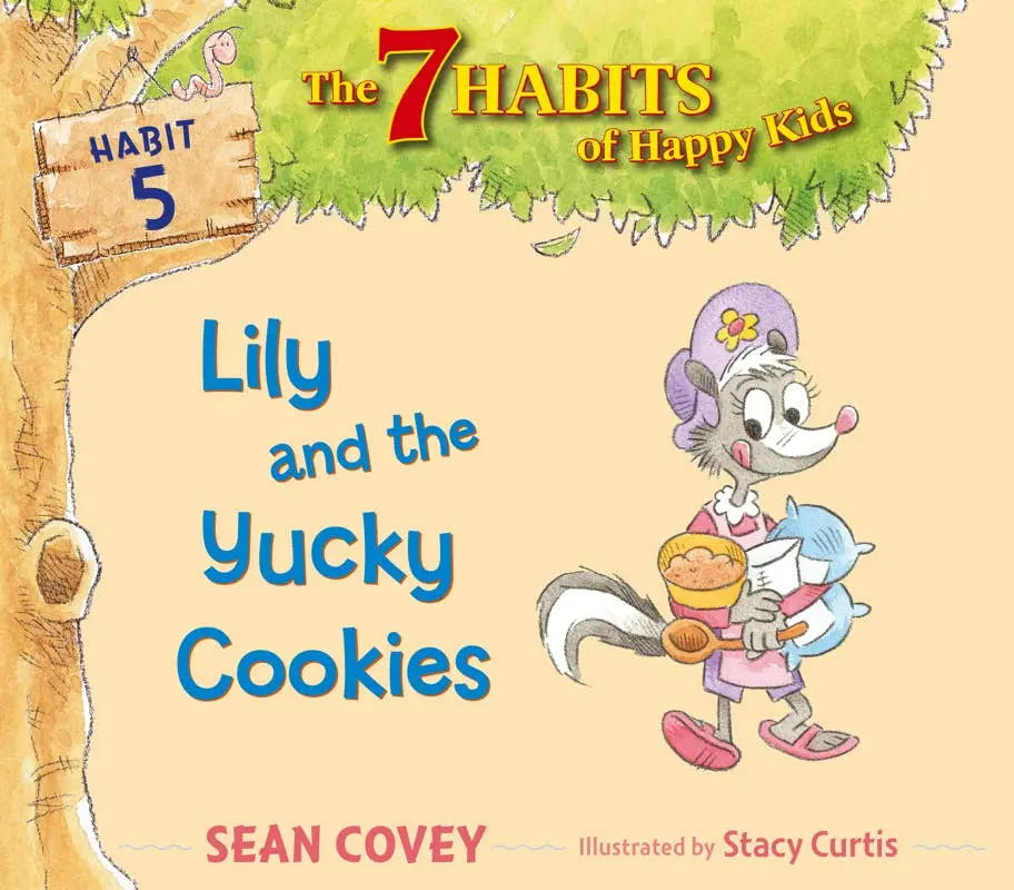 7 Habits of Happy Kids (Book 5) Lily and the Yucky Cookies - Bridle Up Hope Shop