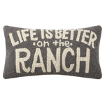 Life is Better On The Ranch Pillow