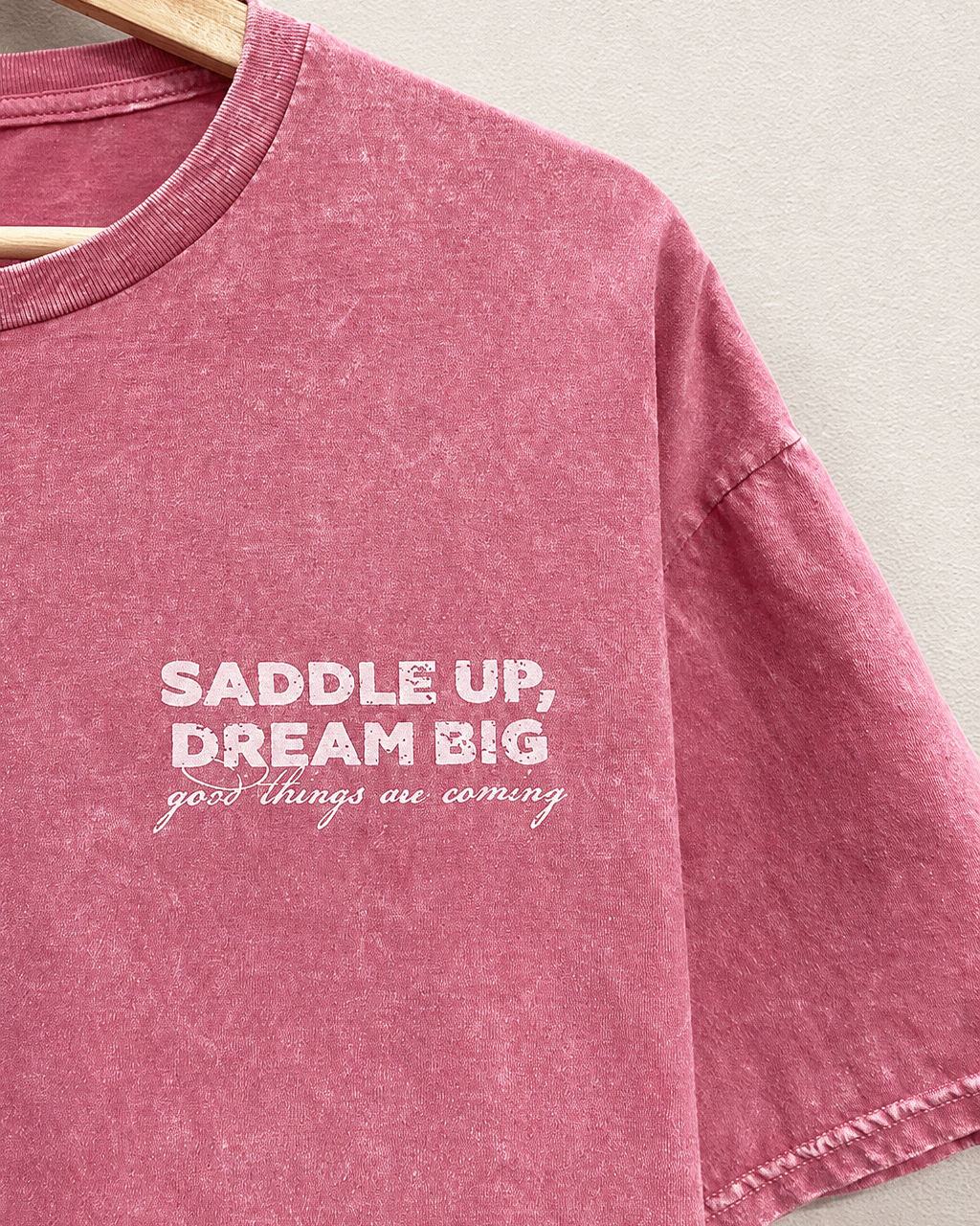 "Saddle Up, Dream Big" Tee Shirt