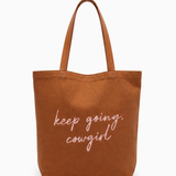Keep Going Cowgirl Tote Bag