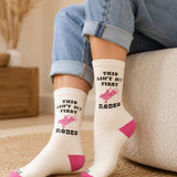 Ain't My First Rodeo Crew Socks