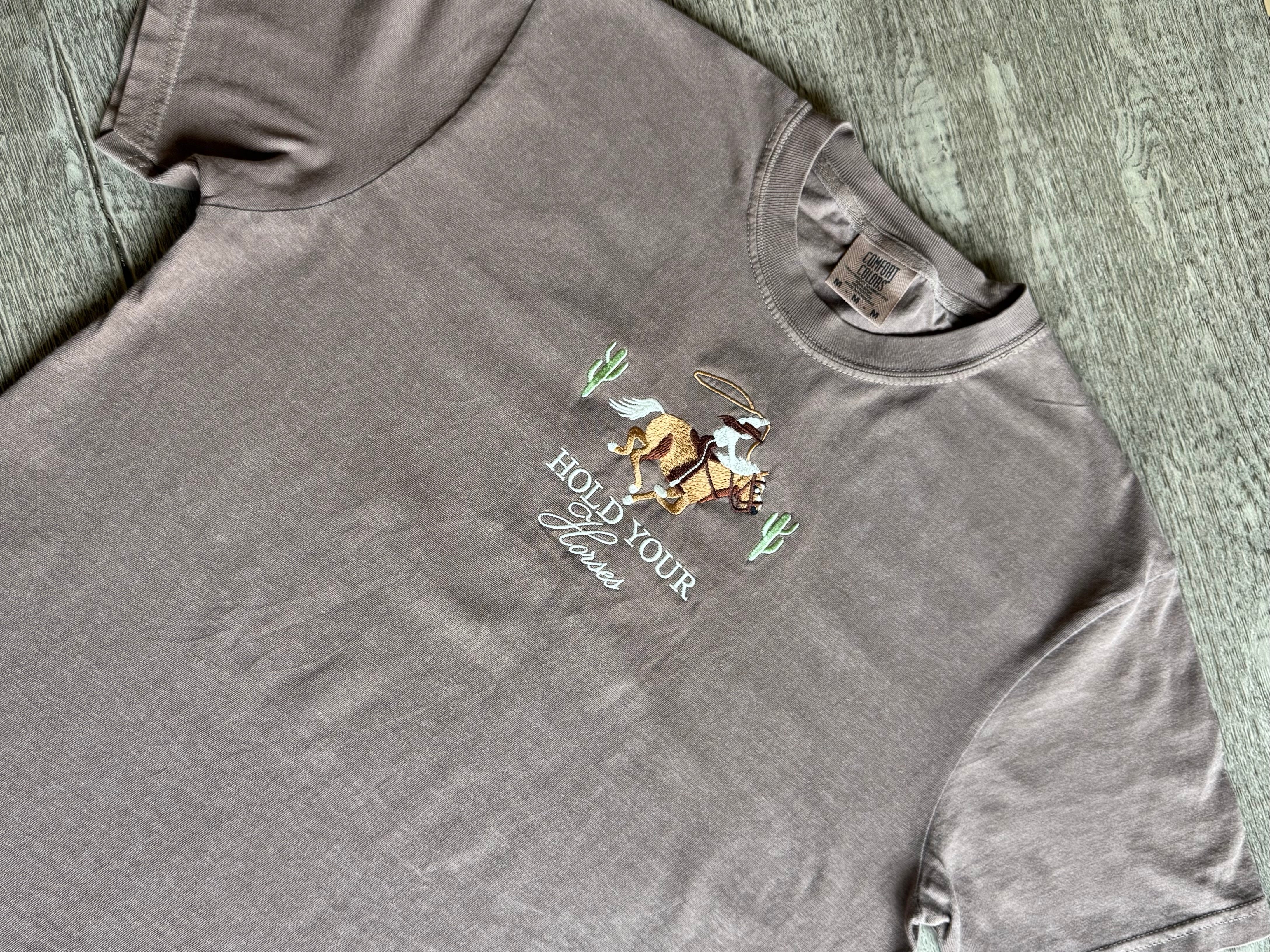 Hold Your Horses Embroidered T-Shirt