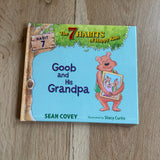 7 Habits of Happy Kids (Book 7) Goob and His Grandpa