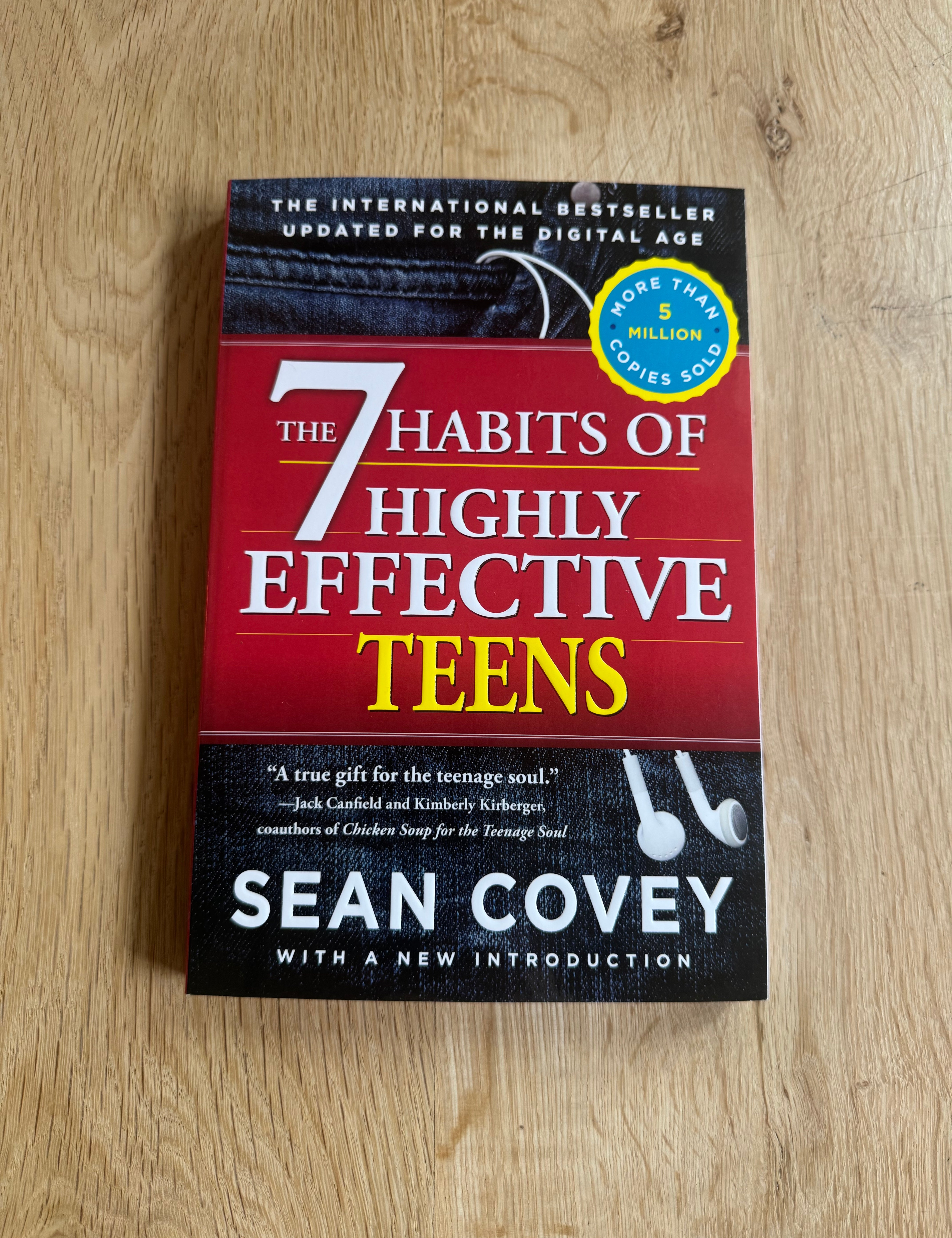 The 7 Habits of Highly Effective Teens