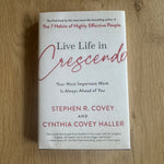 Live Life in Crescendo-Your Most Important Work Is Always Ahead of You