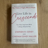 Live Life in Crescendo-Your Most Important Work Is Always Ahead of You