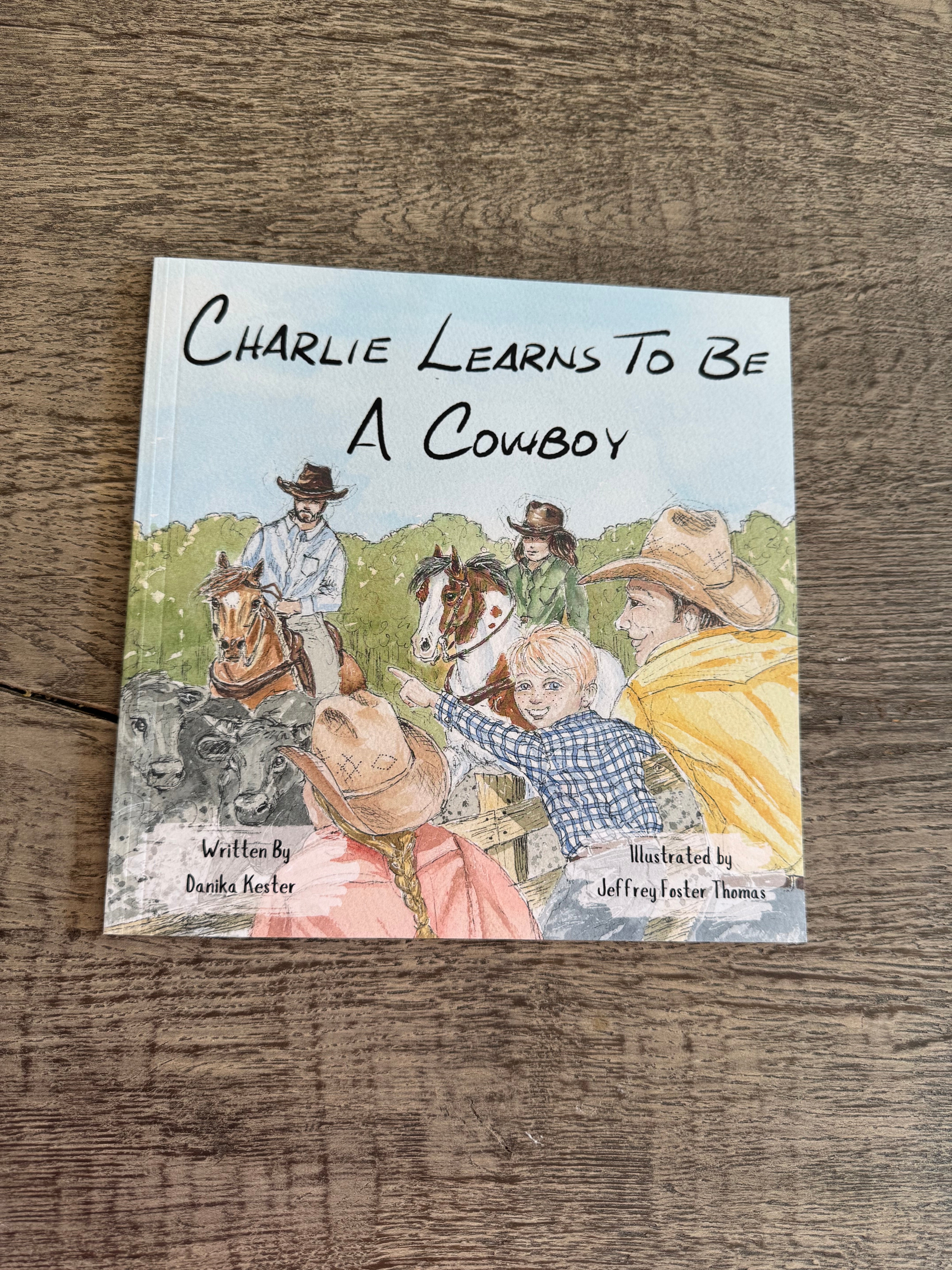 Charlie Learns To Be A Cowboy