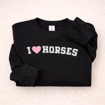 I Love Horses Sweatshirt (Black)