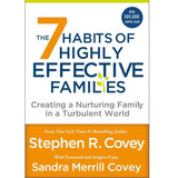 7 Habits of Highly Effective Families: Nurturing In Turbulence