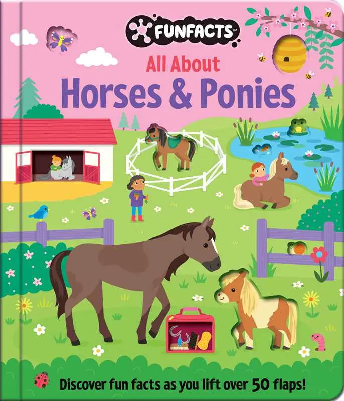 All About Horses & Ponies: Lift - the - Flap Book - Bridle Up Hope Shop