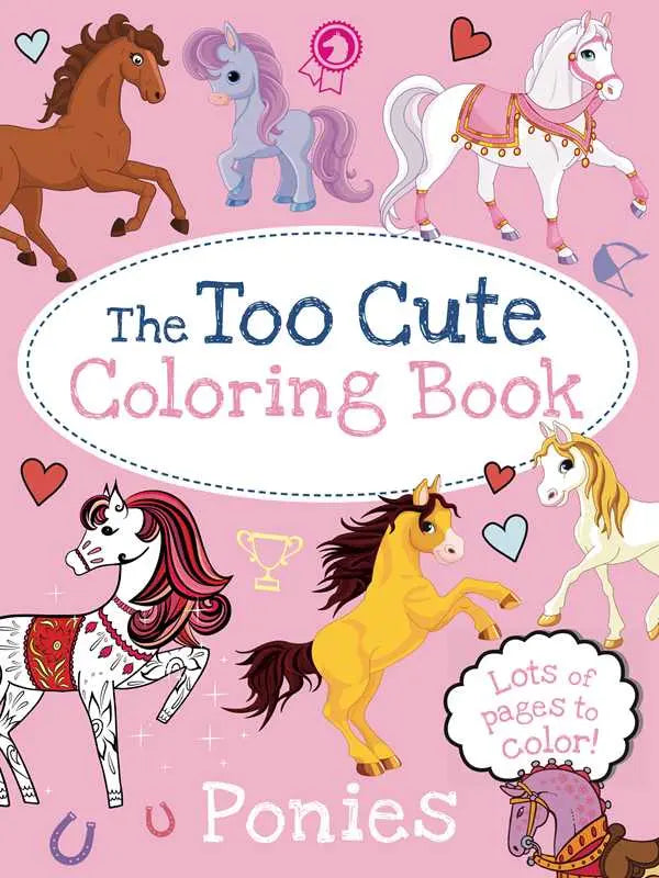 Too Cute Coloring Book: Ponies by Little Bee Books Faire - Simon & Schuster