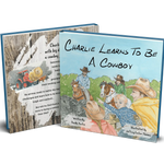 Charlie Learns To Be A Cowboy - Bridle Up Hope Shop