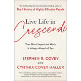 Live Life in Crescendo-Your Most Important Work Is Always Ahead of You