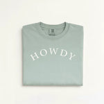 Howdy Washed T-Shirt (Sage) - Bridle Up Hope Shop