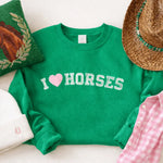 I Love Horses Sweatshirt (Green) - Bridle Up Hope Shop