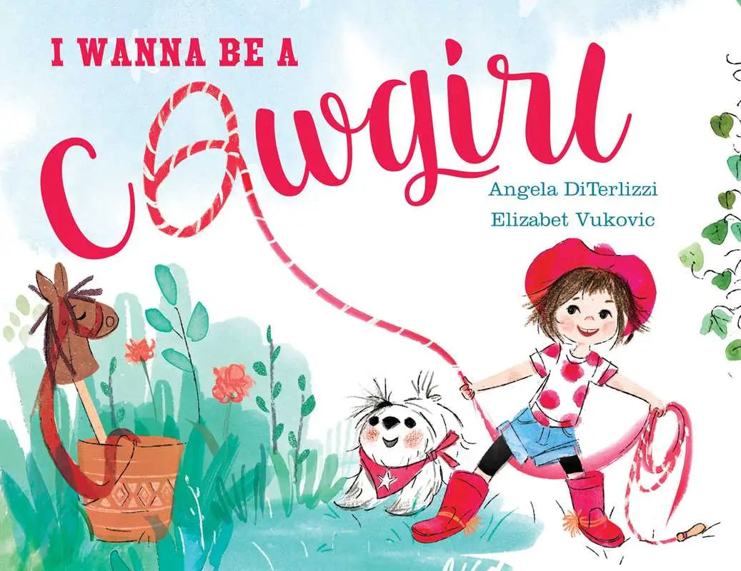 I Wanna Be a Cowgirl - Bridle Up Hope Shop