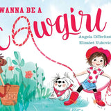 I Wanna Be a Cowgirl - Bridle Up Hope Shop