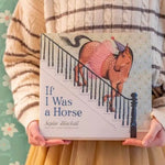 If I Was a Horse - Bridle Up Hope Shop