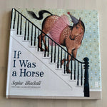 If I Was a Horse - Bridle Up Hope Shop