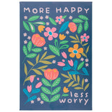 more happy, less worry