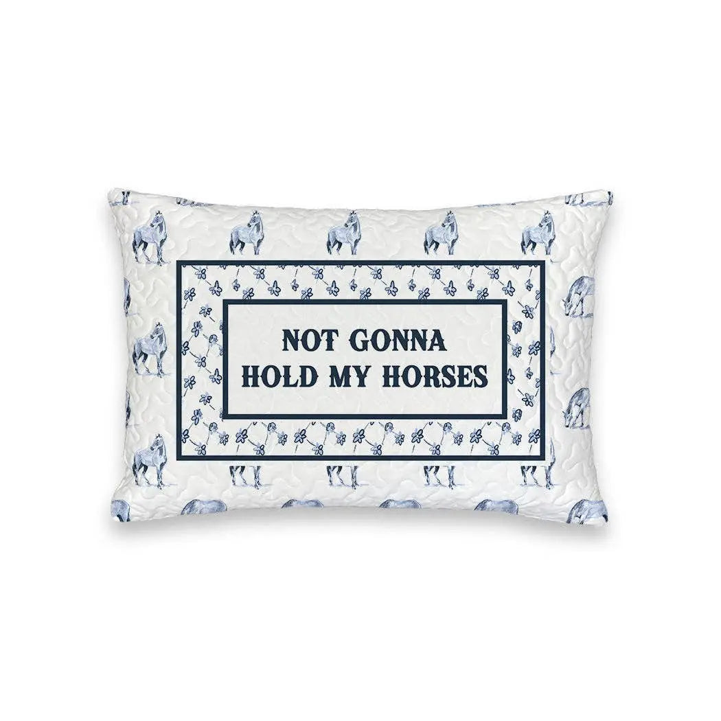 "Not Gonna Hold My Horses" Quilted Mini Pillow - Bridle Up Hope Shop