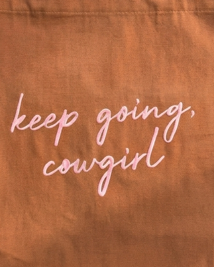 Keep Going Cowgirl Tote Bag