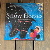 Snow Horses: A First Night Story - Bridle Up Hope Shop