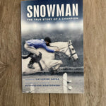 Snowman: The True Story of a Champion - Bridle Up Hope Shop