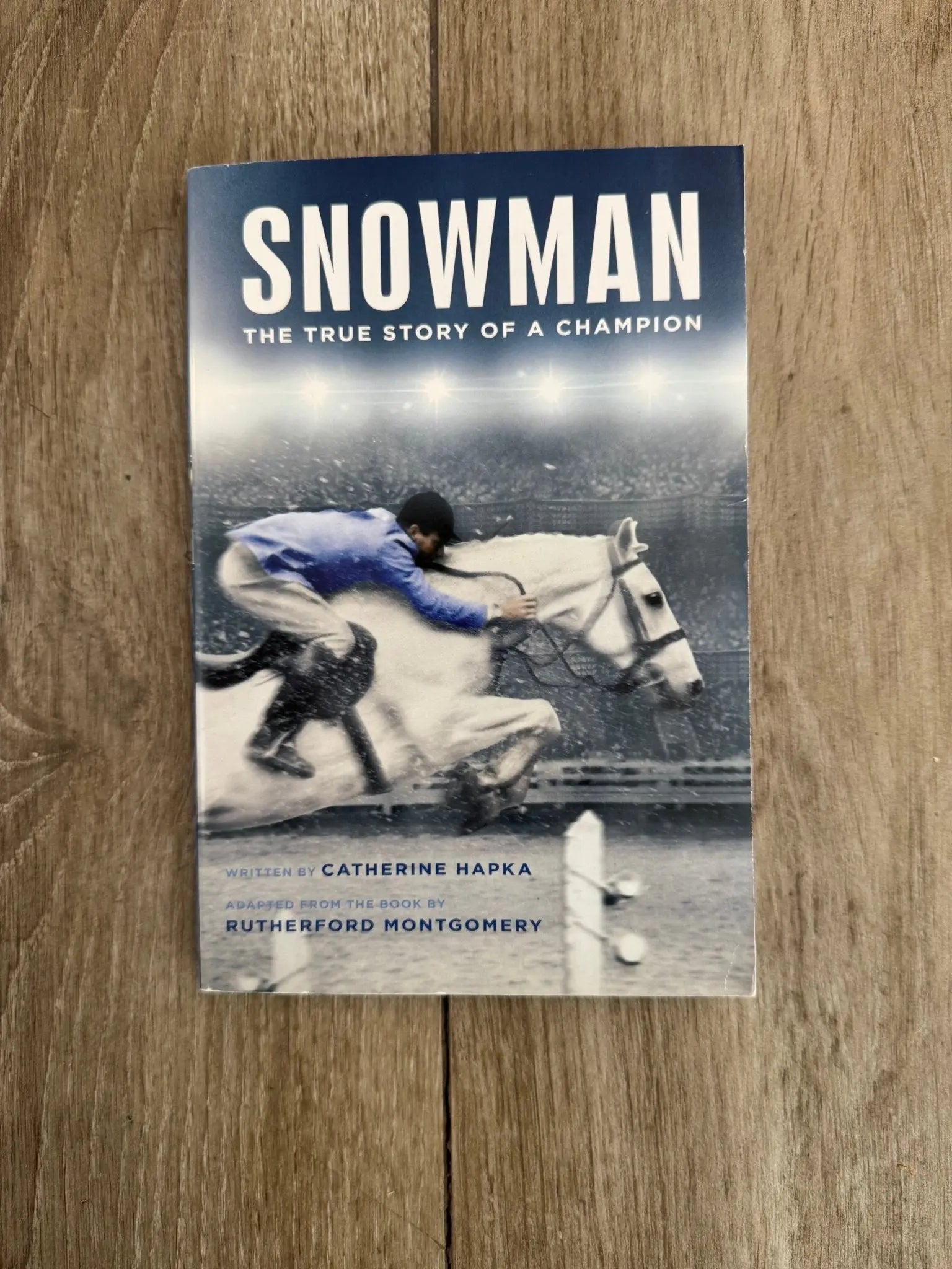 Snowman: The True Story of a Champion - Bridle Up Hope Shop