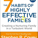 The 7 Habits of Highly Effective Families: Nurturing In Turbulence - Bridle Up Hope Shop